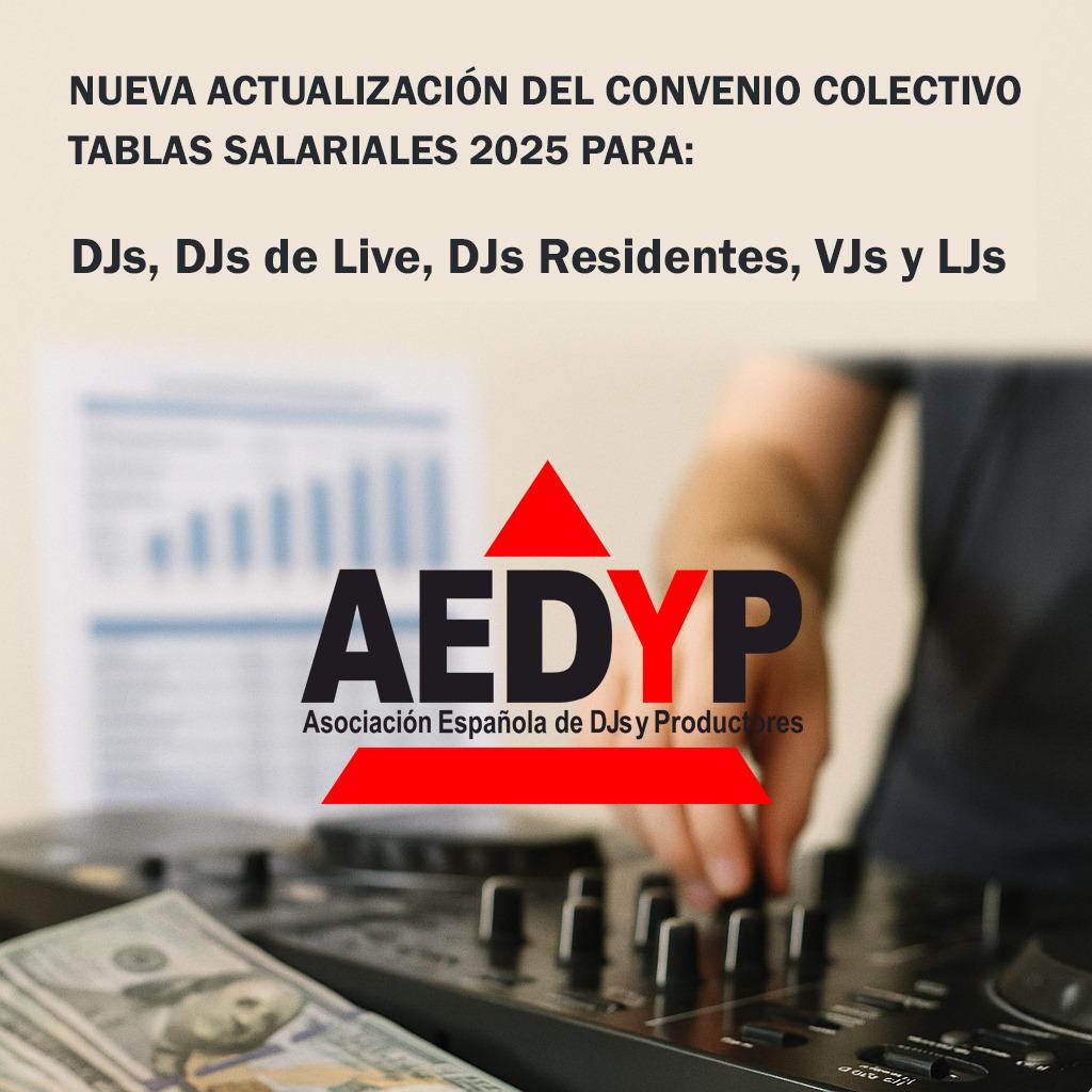 TABLAS SALARIALES PARA DJs, DJs de Live, DJs Residentes, VJs y LJs ACTUALIZACIÓN 2025